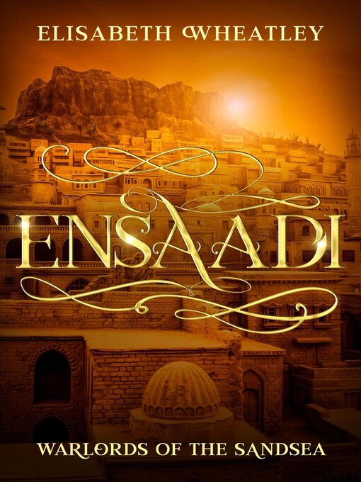 Title details for Ensaadi by Elisabeth Wheatley - Available